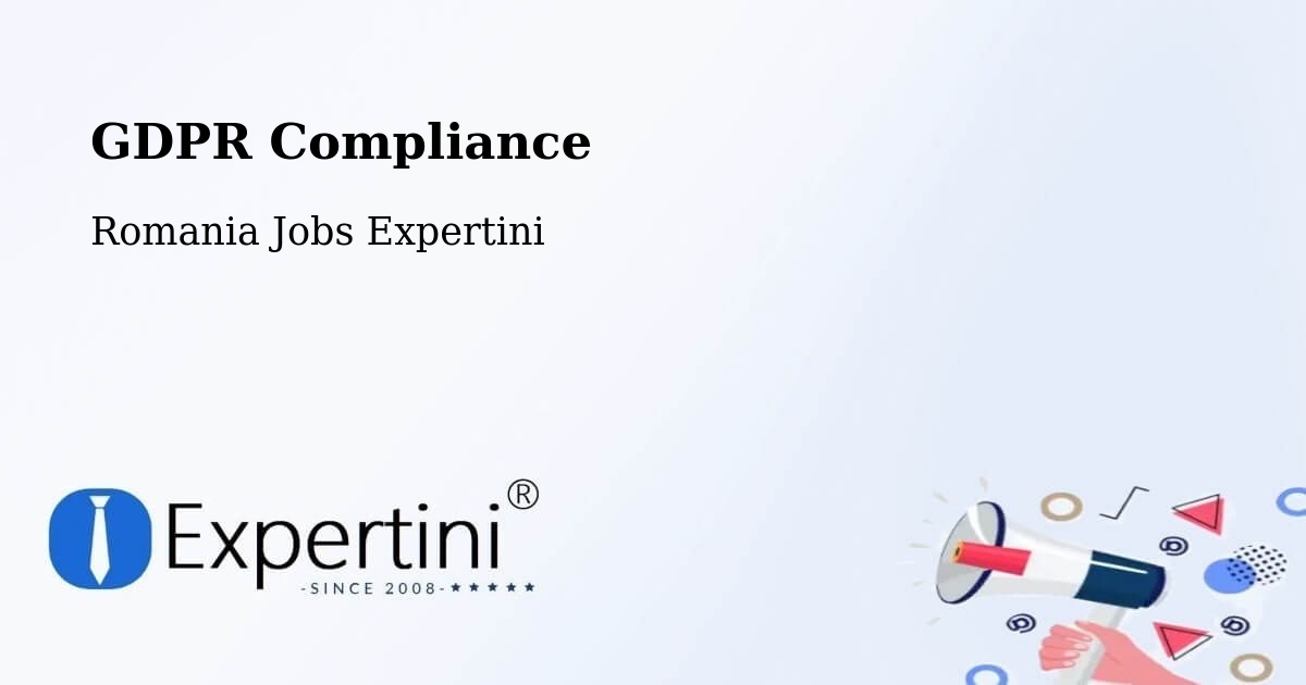EU GDPR Compliance Statement – Vârşolţ - Romania Jobs Expertini