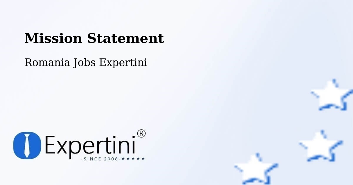 Corporate Mission – Vârşolţ - Romania Jobs Expertini